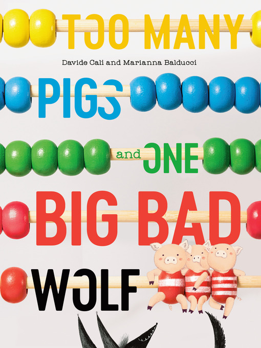 Cover image for Too Many Pigs and One Big Bad Wolf